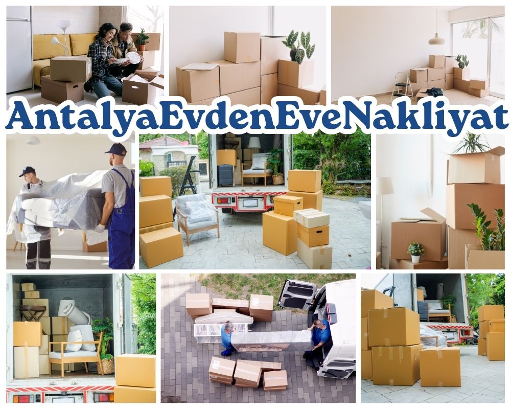 Antalya Bahçe Evden Eve Taşıma